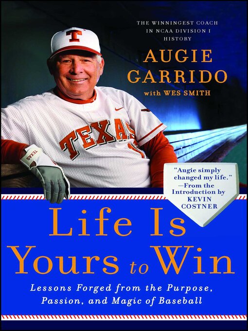 Title details for Life Is Yours to Win by Augie Garrido - Wait list